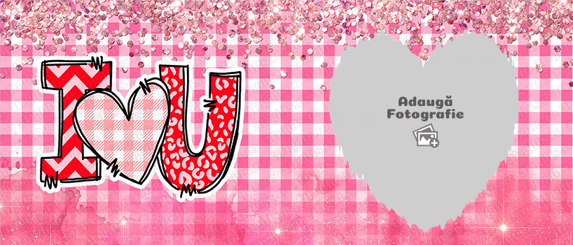 Cană Personalizată - Model "I Love You 2" Cu O Poză - Vedere Background